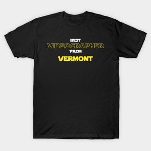 Best Videographer from Vermont T-Shirt